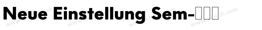 Neue Einstellung Sem字体转换 Neue Einstellung Sem字体转换